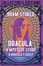 Collector's Edition (HC)Dracula:  A Mystery Story & Dracula's Guest (af Bram Stoker) (Flame Tree Publishing)