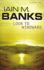 Culture (TPB) nr. 7: Look to Windward (Banks, Iain M.)
