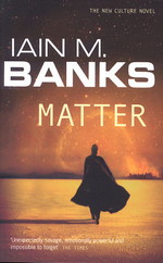 Culture (TPB) nr. 8: Matter (Banks, Iain M.)