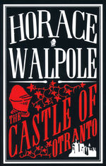 Castle of Otranto, The (Walpole, Horace)