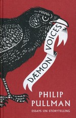 Daemon Voices: Essays On Stories and Storytelling (HC) (Pullman, Philip)