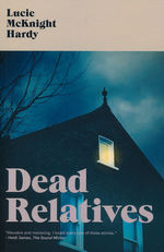 Dead Relatives (TPB) - TILBUD (så længe lager haves, der tages forbehold for udsolgte varer) (Hardy, Lucie McKnight)