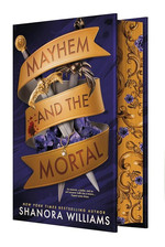 Mayhem and the Mortal - (Special Sprayed Edges Edition) (HC) - OBS PRE-ORDER UDKOMMER 2/4 2026 (Williams, Shanora)