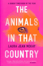 Animals in That Country, The (TPB) (McKay, Laura Jean)