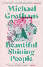 Beautiful Shining People (TPB) (Grothaus, Michael)