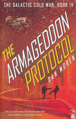 Galactic Cold War, The (TPB) nr. 4: Armageddon Protocol, The (Moren, Dan)