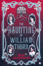 Haunting of William Thorn, The (TPB) (Alderson, Ben)