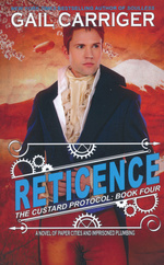 Custard Protocol, The (TPB) nr. 4: Reticence (Carriger, Gail)