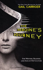 Heroine's Journey, The (TPB) (Carriger, Gail)
