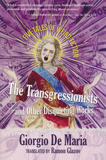 Transgressionists and Other Disquieting Works, The: Five Tales of Weird Fiction (TPB) (De Maria, Giorgio)