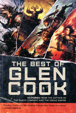 Best of Glen Cook, The: 18 Stories from the Author of The Black Company and The Dread Empire (TPB) (Cook, Glen)