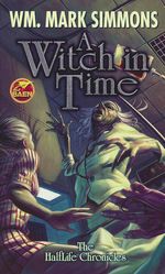 Halflife Chronicles nr. 5: Witch in Time, A (Simmons, Wm. Mark)