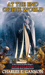 Black Tide Rising nr. 7: At the End of the World (af Charles E. Gannon) (Ringo, John)