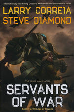 Age of Ravens, The (HC) nr. 1: Servants of War (Correia, Larry & Diamond, Steve)