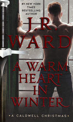 Black Dagger Brotherhood nr. 18,5: Warm Heart in Winter, A (Ward, J.R.)