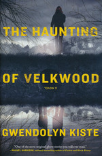 Haunting of Velkwood, The (HC) (Kiste, Gwendolyn)