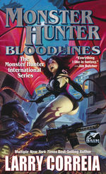 Monster Hunter nr. 8: Monster Hunter Bloodlines (Correia, Larry)