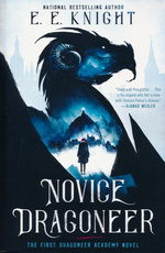 Dragoneer Academy (TPB) nr. 1: Novice Dragoneer (Knight, E. E.)