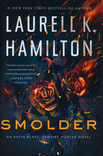 Anita Blake, Vampire Hunter (HC) nr. 29: Smolder (Hamilton, Laurell K.)