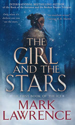 Book of The Ice, The nr. 1: Girl and the Stars, The (Lawrence, Mark)