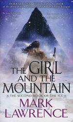 Book of The Ice, The nr. 2: Girl and the Mountain, The (Lawrence, Mark)