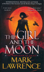 Book of The Ice, The nr. 3: Girl and the Moon, The (Lawrence, Mark)