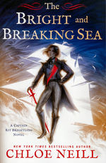 Captain Kit Brightling, The (TPB) nr. 1: Bright and Breaking Sea, The (Neill, Chloe)