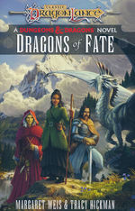 Dragonlance Destinies (HC) nr. 2: Dragons of Fate (af Margaret Weis & Tracy Hickman) (Dragonlance)