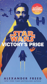 Alphabet Squadron nr. 3: Victory's Price (af Alexander Freed) (Star Wars)