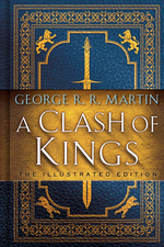 Song of Ice and Fire, A (HC) nr. 2: Clash of Kings, A: The Illustrated Edition (Ill. Af Lauren K.  Cannon) (Martin, George R.R.)