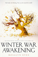 Blood Rose Rebellion (TPB) nr. 3: Winter War Awakening (Eves, Rosalyn)