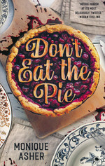Don't Eat the Pie (TPB) (Asher, Monique)