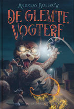 De glemte vogtere (HC) nr. 1: De glemte vogtere (Boeskov, Andreas)