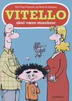 Vitello (HC)Vitello skal være storebror (Aakeson, Kim Fupz)