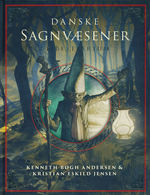 Danske Sagnvæsener - Et Bestiarium (Ill. af Simon Lilholt) (HC) (Andersen, Kenneth Bøgh & Jensen, Kristian Eskild)