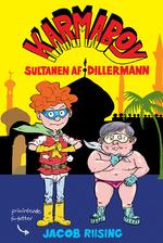 Karmaboy nr. 2: Sultanen af Dillermann (Riising, Jacob)