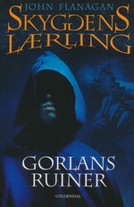 Skyggens lærling nr. 1: Gorlans ruiner (Flanagan, John)