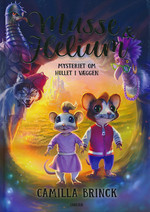 Musse & Helium (HC) nr. 1: Mysteriet om hullet I væggen (Brinck, Camilla)