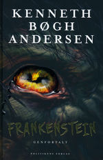 Genfortalt-trilogien (HC)Frankenstein genfortalt (Andersen, Kenneth Bøgh)