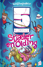 Femlingerne (Wulffmorgenthaler) nr. 1: 5lingerne stjæler en olding (Toustrup, Pernille Bønløkke)