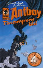 Antboy nr. 1: Tissemyrens bid (Andersen, Kenneth Bøgh)