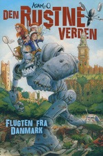 Rustne Verden, Den (HC) nr. 1: Flugten fra Danmark (Adam O.)