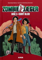 Zombie-Jæger (HC) nr. 1: Sort blod - TILBUD (så længe lager haves, der tages forbehold for udsolgte varer) (Rødtnes, Nicole Boyle)