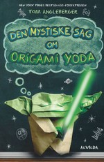 Origami Yoda nr. 1: Den Mystiske Sag om Origami Yoda (Angleberger, Tom)