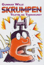 Skrumpen (HC) nr. 4: Teletøj og tankekunst (Wille, Gunnar)