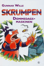 Skrumpen (HC) nr. 5: Dommedagsmaskinen (Wille, Gunnar)