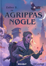 Esther B. og Agrippas Nøgle (HC) (Laurberg, Lise)
