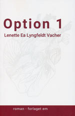Option 1 (Vacher, Lenette Ea Lyngfeldt)