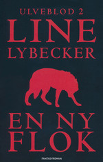 Ulveblod nr. 2: En ny flok (Lybecker, Line)