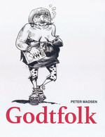 Godtfolk - Skitser fra hverdagen (Art Book) (Madsen, Peter)